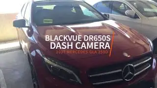 2017 Mercedes GLA 250 Blackvue DR650S Dash Camera System
