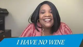 I Have No Wine