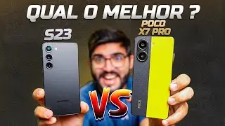 Galaxy S23 vs Poco X7 PRO! Qual COMPRAR em 2025? COMPARATIVO COMPLETO!