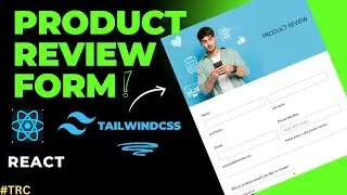 Make Product Review Form using HTML, React & TailwindCSS | Survey Form | Web Designing | 