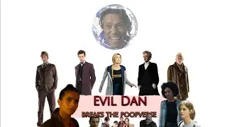 Evil Dan breaks the poopverse Trailer