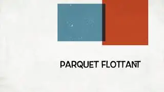 Pose de parquet flottant