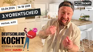 DEUTSCHLAND KOCHT 2024 | 3. Vorentscheid am 03.04.2024 16 bis 18 Uhr | LIVE  bei M&Ouml;BEL SCHOTT