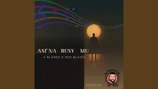 Asi'na Busy Mu