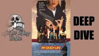 UNFINISHED BUSINESS: DEEP DIVE &ndash; MI VIDA LOCA (1993)