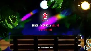 Serenity Sunday Vol 02 - Limited Time