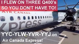 Flying Three Q400's Across The Rockies! YYC-YLW-YVR-YYJ On Air Canada Express!