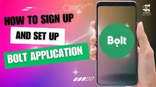 How to Sign up And Set up Bolt Application