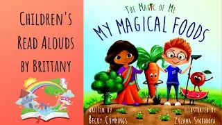 My Magical Foods - Read Aloud