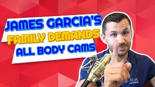 James Garcia's Family Demands for All Body Camera Footage to be Released