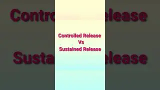 Difference between Controlled Release and Sustained Release Dosage Form. #pharmaceutics