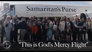 &ldquo;This Is God&rsquo;s Mercy Flight&rdquo;