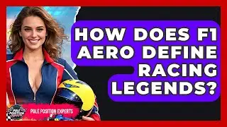 How Does F1 Aero Define Racing Legends? - Pole Position Experts