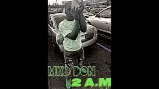MKO DON- 2 am