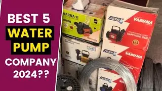 Best 5 Water Pump Company in India 2024 | Kirloskar vs Havells | Tullu Pump
