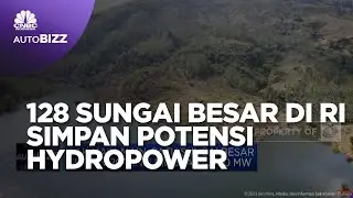 Top! 128 Sungai Besar RI Simpan Potensi Hydropower