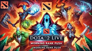 🔴 Dota2 Live Morning Rank Push Gameplay MMR