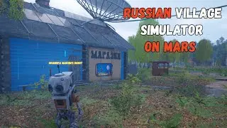 Russian Village Simulator on Mars (Demo) | Steam NEXT Fest June 2024
