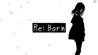 Re:Born / 高橋エリ（女子独身倶楽部）