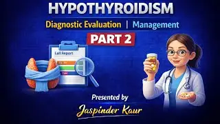 Hypothyroidism |Endocrine System | Part 2