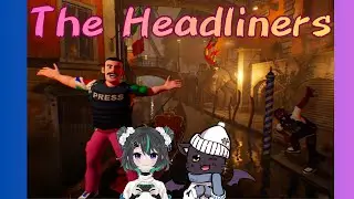 大型2体で遊んでいくぞ！【The Headliners】