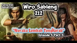 Cerita Silat Wiro Sableng pendekar 212  Episode 5 