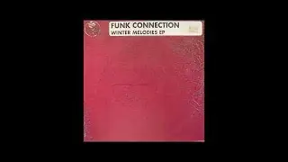 Funk Connection &ndash; Winter Melodies EP (Your World)