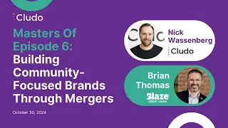 Cludo Masters Of Episode 6 | Building Community-Focused Brands Through Mergers