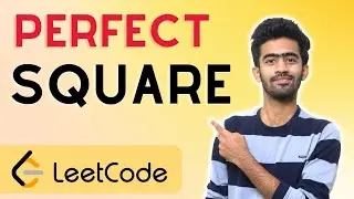 367. Valid Perfect Square | Leetcode | Interview Preparation | English | code io
