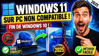 Installer Windows 11 sur un PC non compatible | Fin de Windows 10 | tuto complet 2025