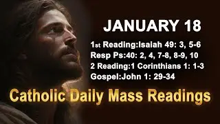 Catholic Daily Mass Readings for today I Sunday January 18 2026