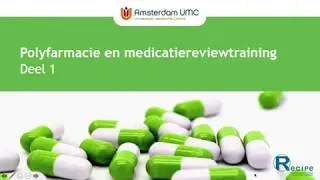 Farmacotherapie - Polyfarmacie en medicatie review training deel 1 (Let op, 