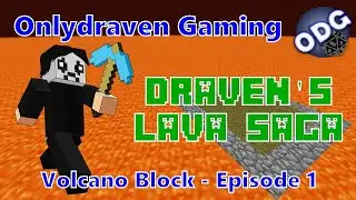 Draven's Lava Saga - Minecraft Volcano Block - Episode 1