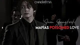 “Mafia poisoned love” [Jungkook ONESHOT]