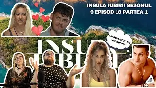 Reactionam la Insula iubirii sezonul 9 Ep.18 partea 1 | Ultimul bonfire de grup al baietilor