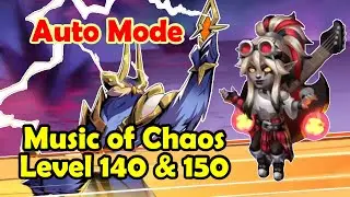 Music of Chaos Level 140 & 150 || Auto Mode