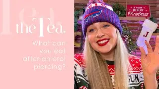 The Tea: What can you eat after an oral piercing?