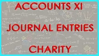 523.Accounts XI - Journal entries - Charity