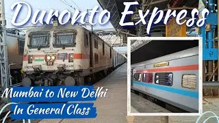 22209 Mumbai Central New Delhi Duronto Express || General Class Journey