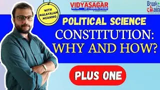 Constitution: Why and How| Political Science| Class Plus One | Malayalam Meaning| Class 11 political