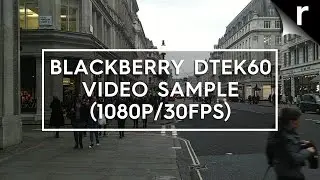 BlackBerry DTEK60 video sample (1080p/30fps)
