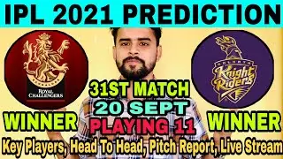 IPL 2021 31ST MATCH WIN PREDICTION | ROYAL CHALLENGRS BANGALORE VS KOLKATA KNIGHT RIDERS WINNER