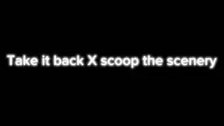 TAKE IT BACK X SCOOO THE scenery