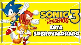 SONIC 3 & KNUCKLES ESTA SOBREVALORADO!!