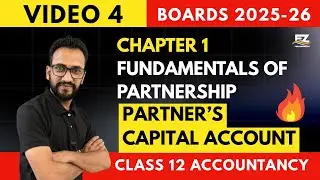 Video 4 Revision | Fixed and Fluctuating Partners&rsquo; Capital Account | Class 12 Accounts | Boards 2026