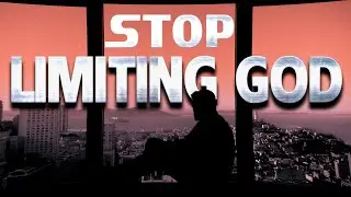 DON&rsquo;T LIMIT GOD | We Serve A Limitless God - DAILY GRACE INSPIRATIONS - Motivational Video