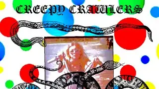 “Creepy Crawlers” 7/6/2023 Rehearsal- Doxy