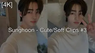 Sunghoon - Cute/Soft Clips #3