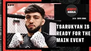 Arman Tsarukyan is ready to prove he&rsquo;s the best lightweight in the UFC | ESPN MMA
