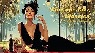 Cool Jazz 1940s Smooth Melodies | Vintage Jazz Classics for Relaxation